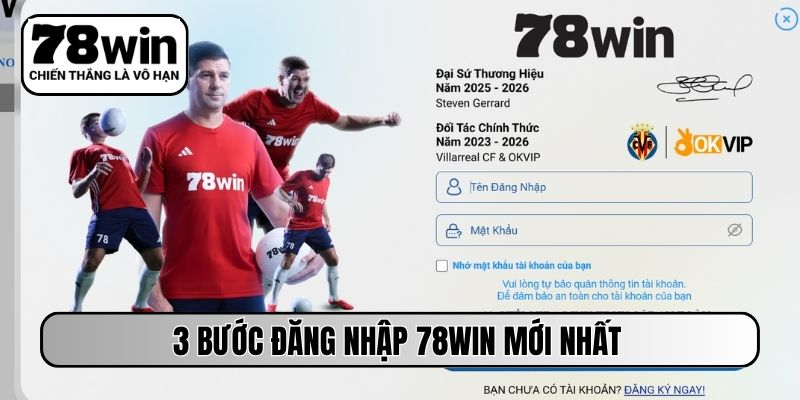 3 bước đăng nhập 78WIN mới nhất