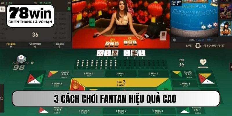 3 cách chơi fantan hiệu quả cao