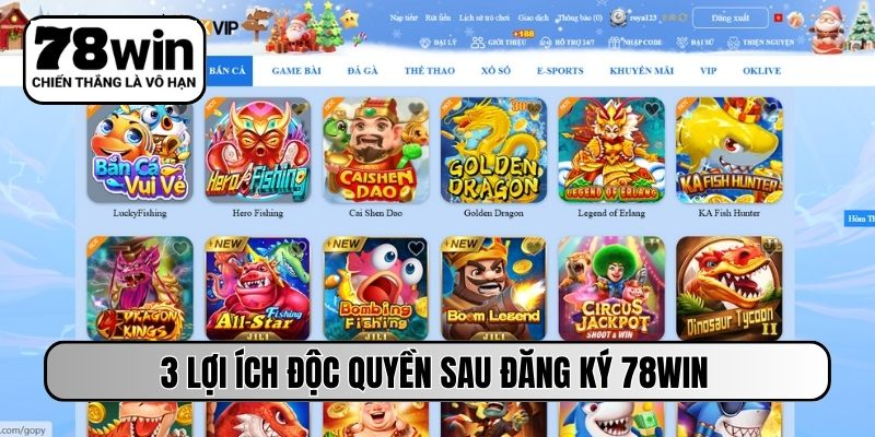 3 lợi ích độc quyền sau đăng ký 78WIN