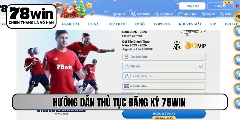 Hướng dẫn thủ tục đăng ký 78WIN