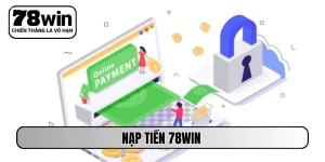 nạp tiền 78WIN