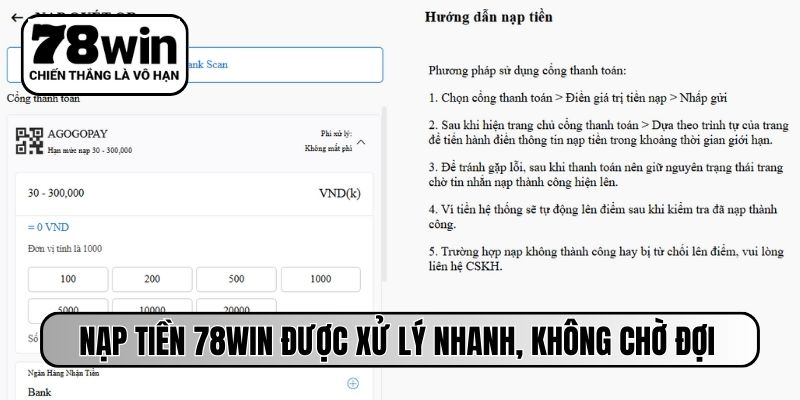 Nạp tiền 78WIN được xử lý nhanh, không chờ đợi