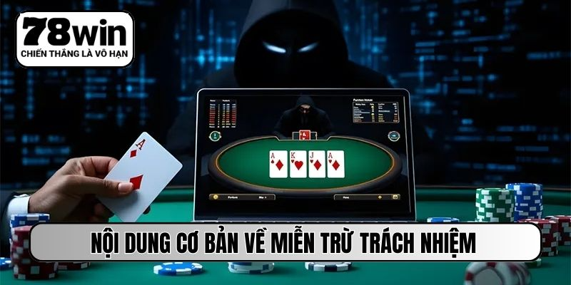 Nội dung cơ bản về miễn trừ trách nhiệm