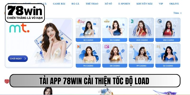 Tải app 78WIN cải thiện tốc độ load