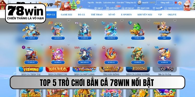 TOP 5 trò chơi bắn cá 78WIN nổi bật