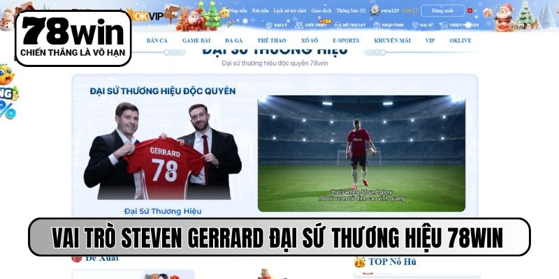 Vai trò của Steven Gerrard đại sứ thương hiệu 78WIN